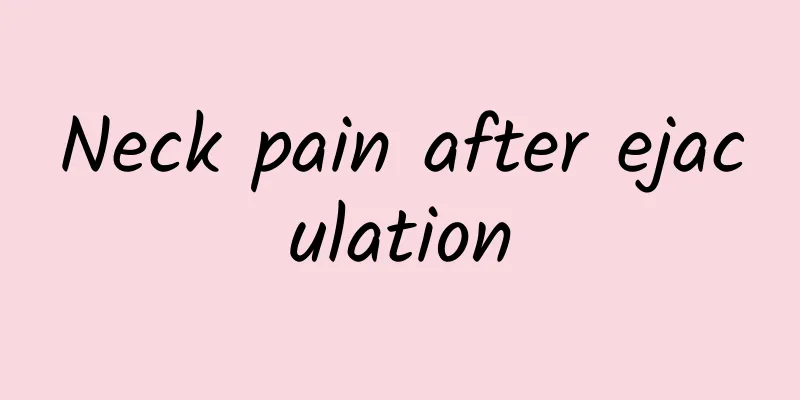 Neck pain after ejaculation
