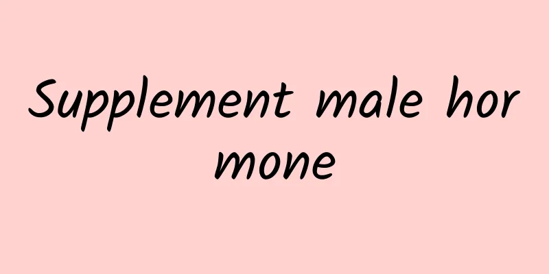 Supplement male hormone