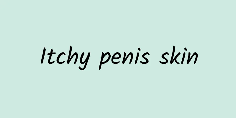 Itchy penis skin