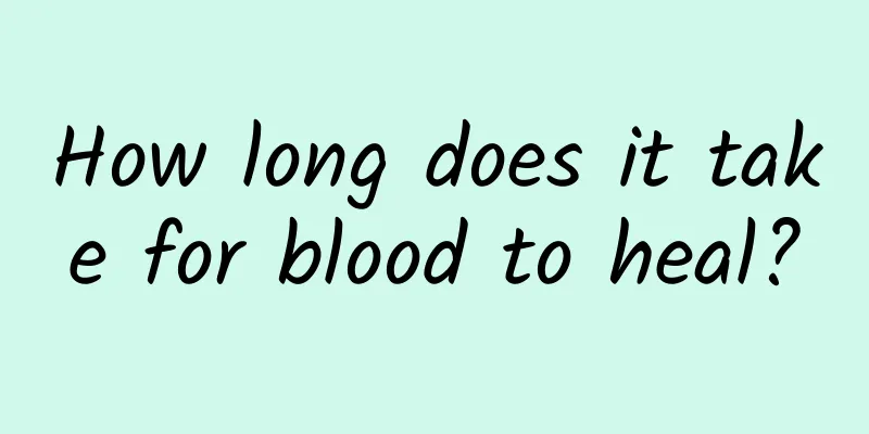 How long does it take for blood to heal?