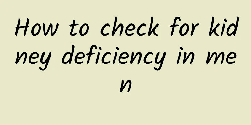 How to check for kidney deficiency in men