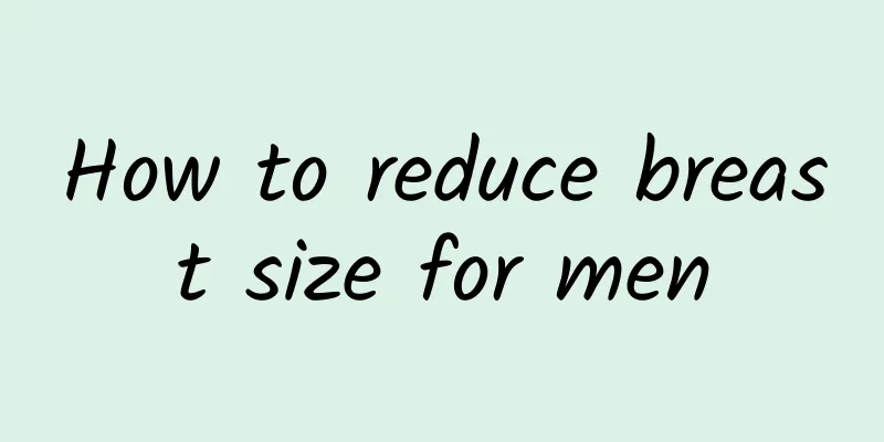 How to reduce breast size for men