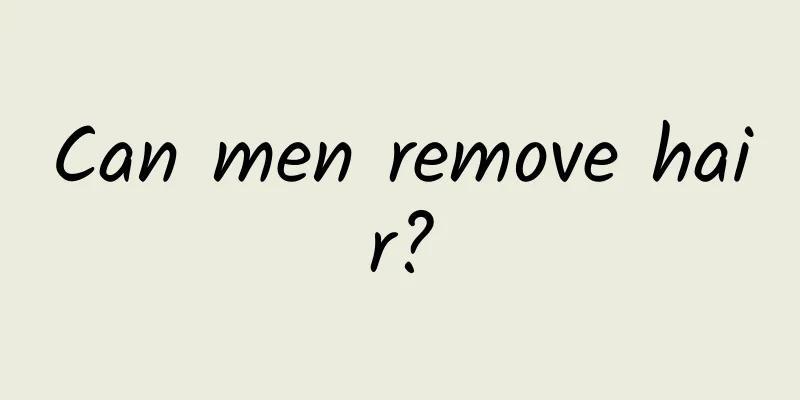 Can men remove hair?