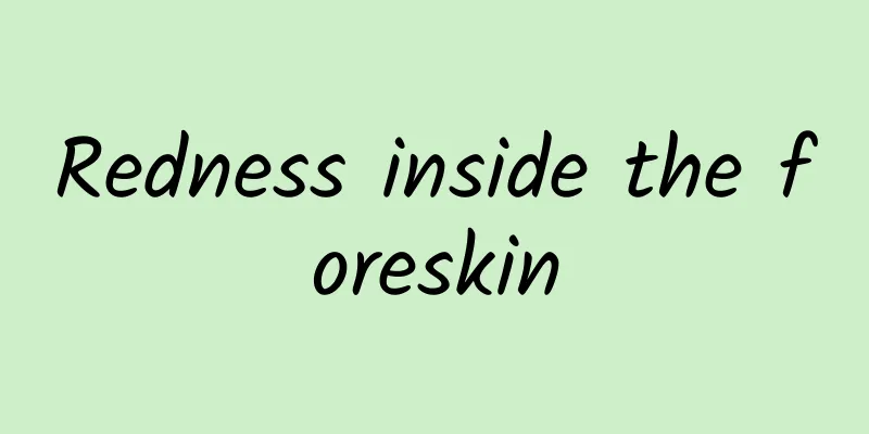 Redness inside the foreskin