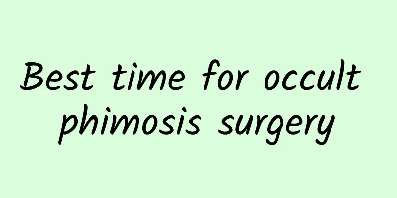 Best time for occult phimosis surgery