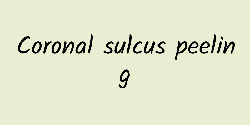 Coronal sulcus peeling