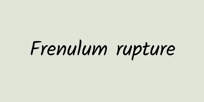 Frenulum rupture