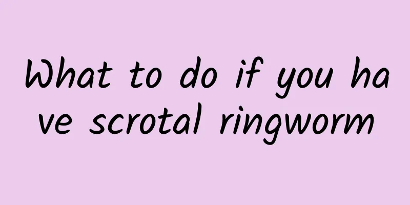 What to do if you have scrotal ringworm