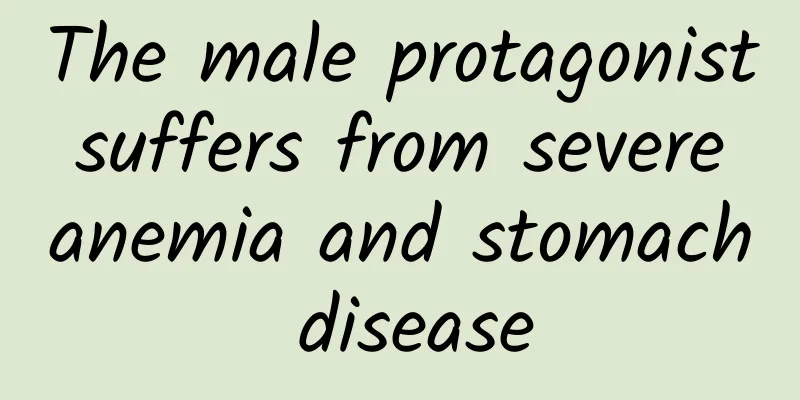 The male protagonist suffers from severe anemia and stomach disease
