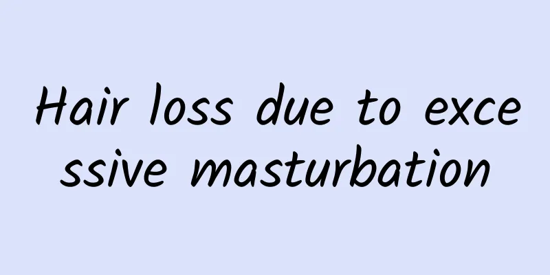 Hair loss due to excessive masturbation