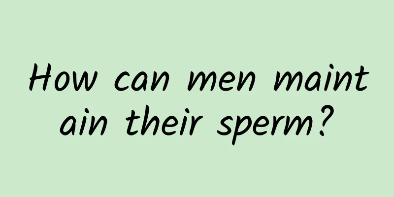 How can men maintain their sperm?
