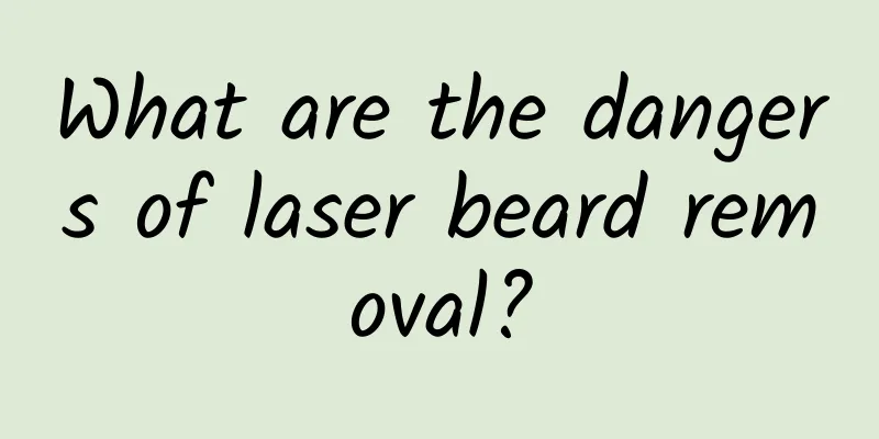 What are the dangers of laser beard removal?