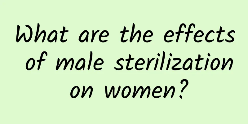 What are the effects of male sterilization on women?