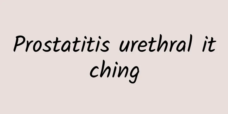 Prostatitis urethral itching