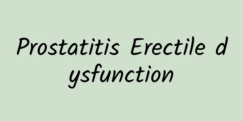 Prostatitis Erectile dysfunction