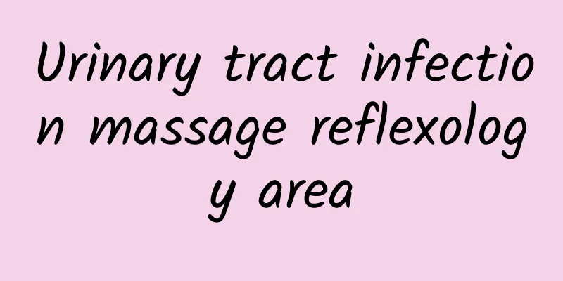 Urinary tract infection massage reflexology area