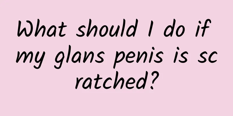 What should I do if my glans penis is scratched?