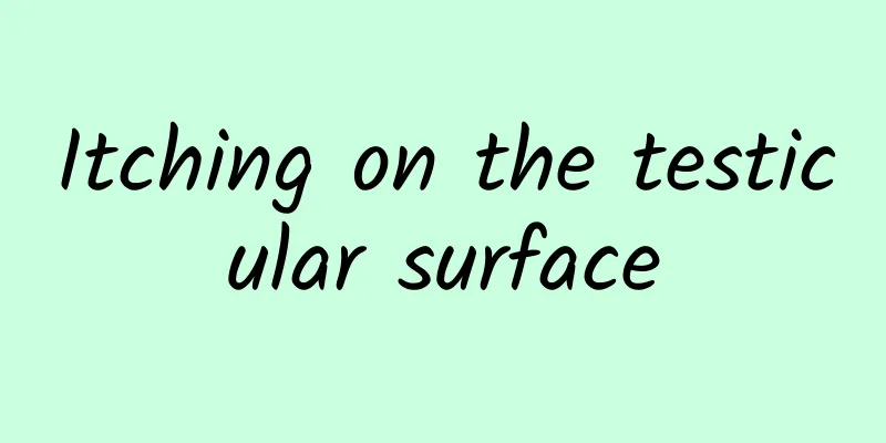 Itching on the testicular surface