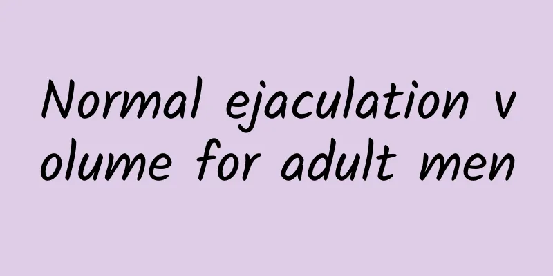 Normal ejaculation volume for adult men