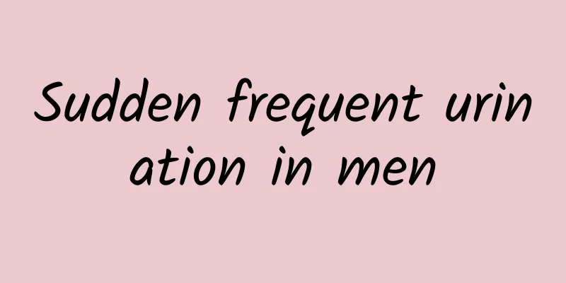Sudden frequent urination in men