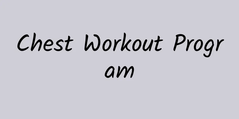 Chest Workout Program