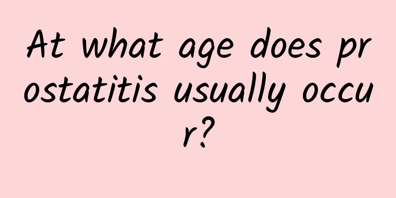 At what age does prostatitis usually occur?