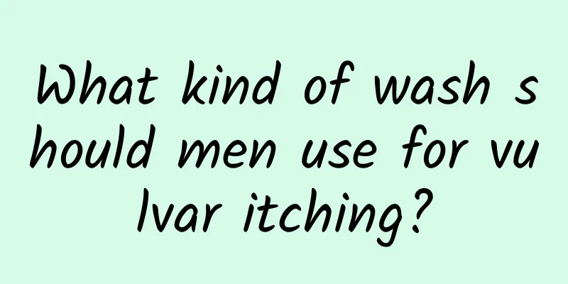 What kind of wash should men use for vulvar itching?