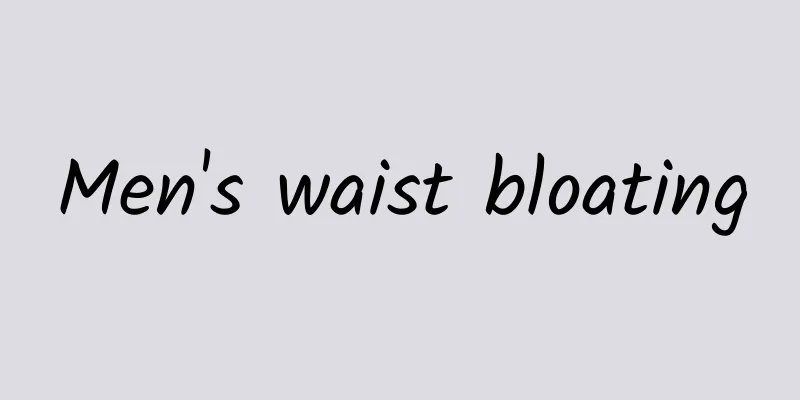 Men's waist bloating