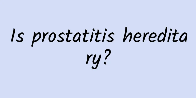 Is prostatitis hereditary?