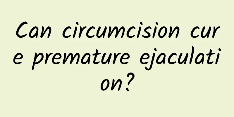 Can circumcision cure premature ejaculation?