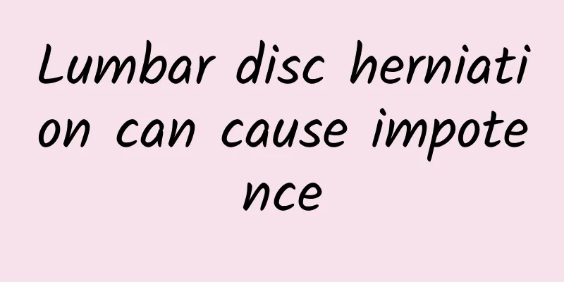 Lumbar disc herniation can cause impotence
