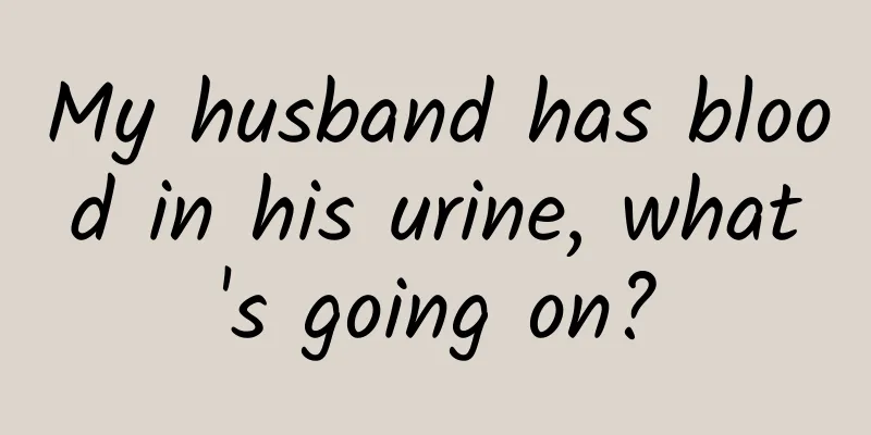 My husband has blood in his urine, what's going on?