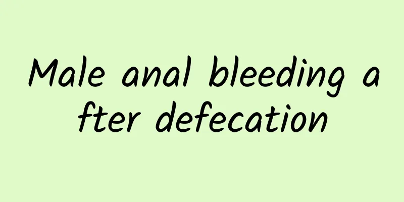 Male anal bleeding after defecation