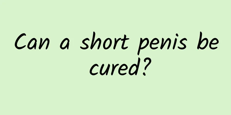 Can a short penis be cured?