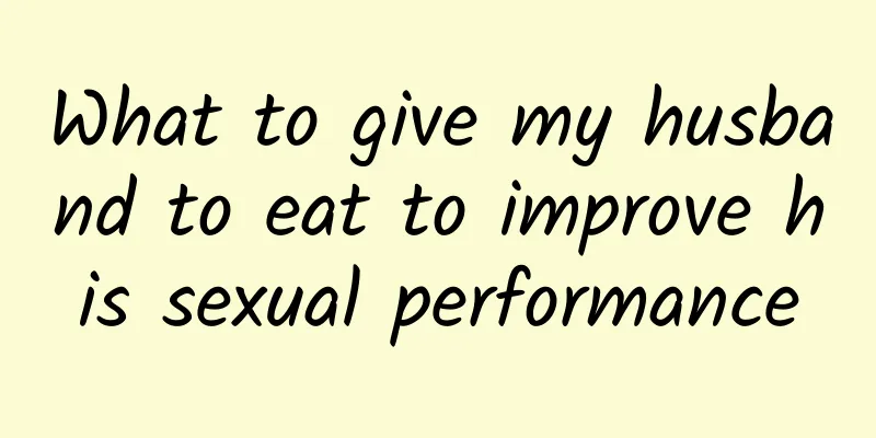 What to give my husband to eat to improve his sexual performance