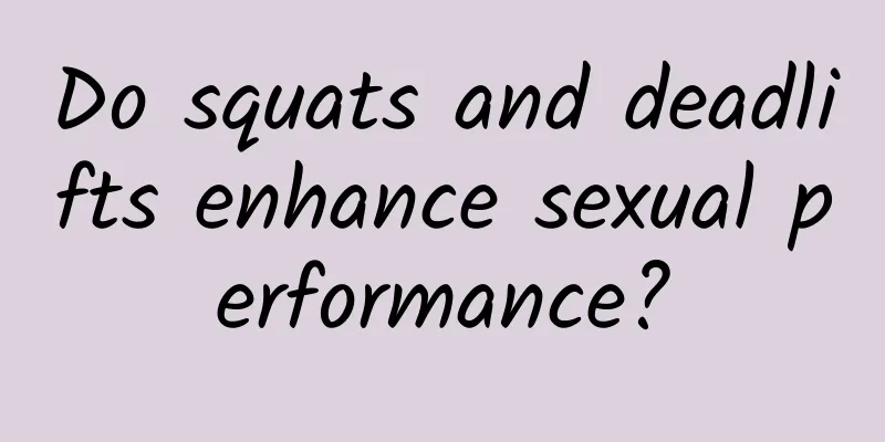 Do squats and deadlifts enhance sexual performance?