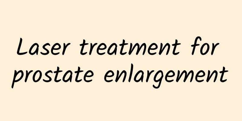 Laser treatment for prostate enlargement