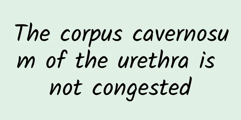 The corpus cavernosum of the urethra is not congested