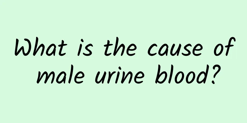 What is the cause of male urine blood?