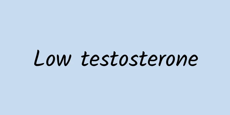 Low testosterone