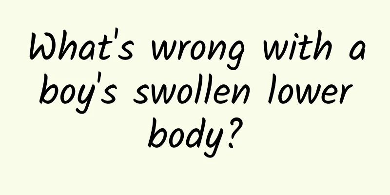 What's wrong with a boy's swollen lower body?