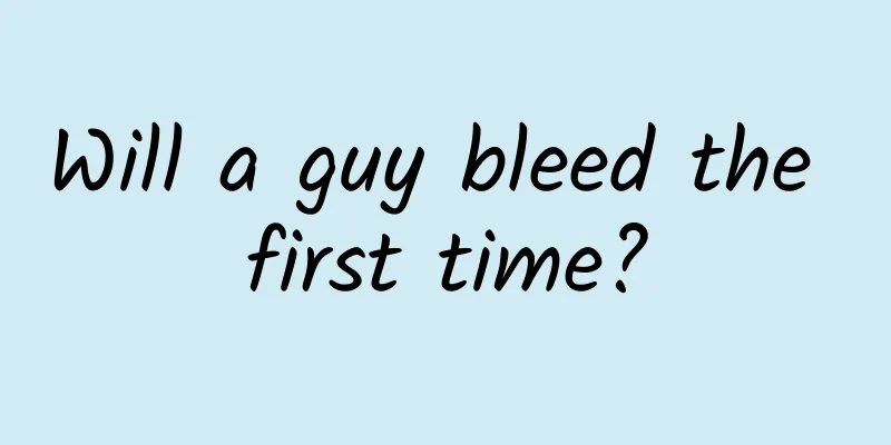 Will a guy bleed the first time?
