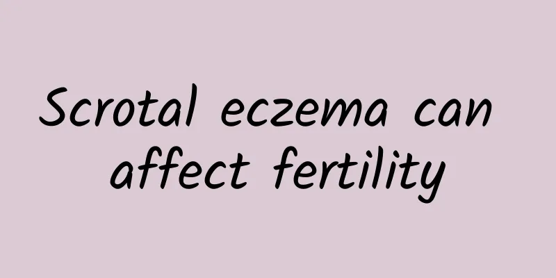 Scrotal eczema can affect fertility