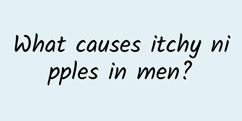What causes itchy nipples in men?