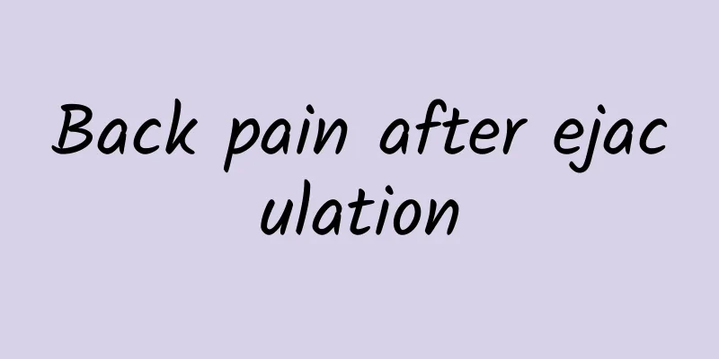 Back pain after ejaculation