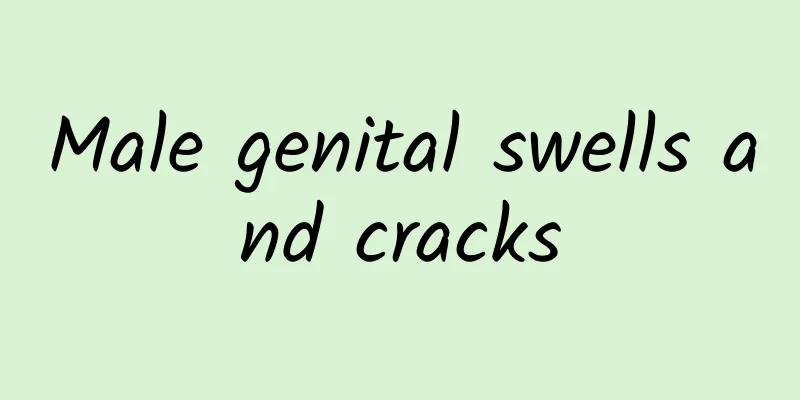 Male genital swells and cracks