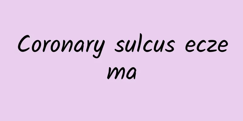 Coronary sulcus eczema