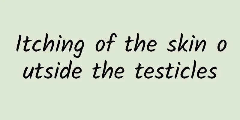 Itching of the skin outside the testicles