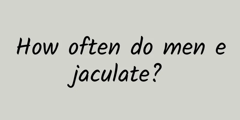 How often do men ejaculate?