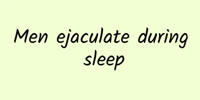 Men ejaculate during sleep
